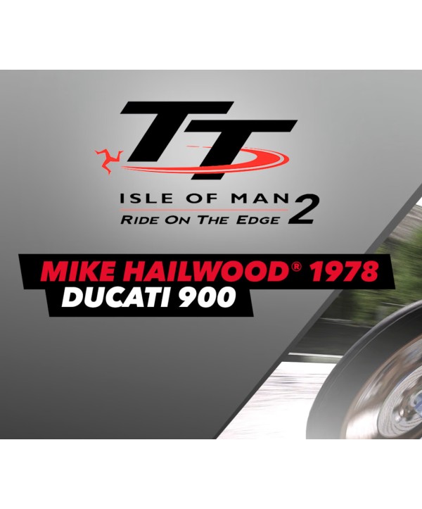 TT Isle of Man 2 - Ducati 900SS TT - Mike Hailwood 1978 DLC Steam Key GLOBAL